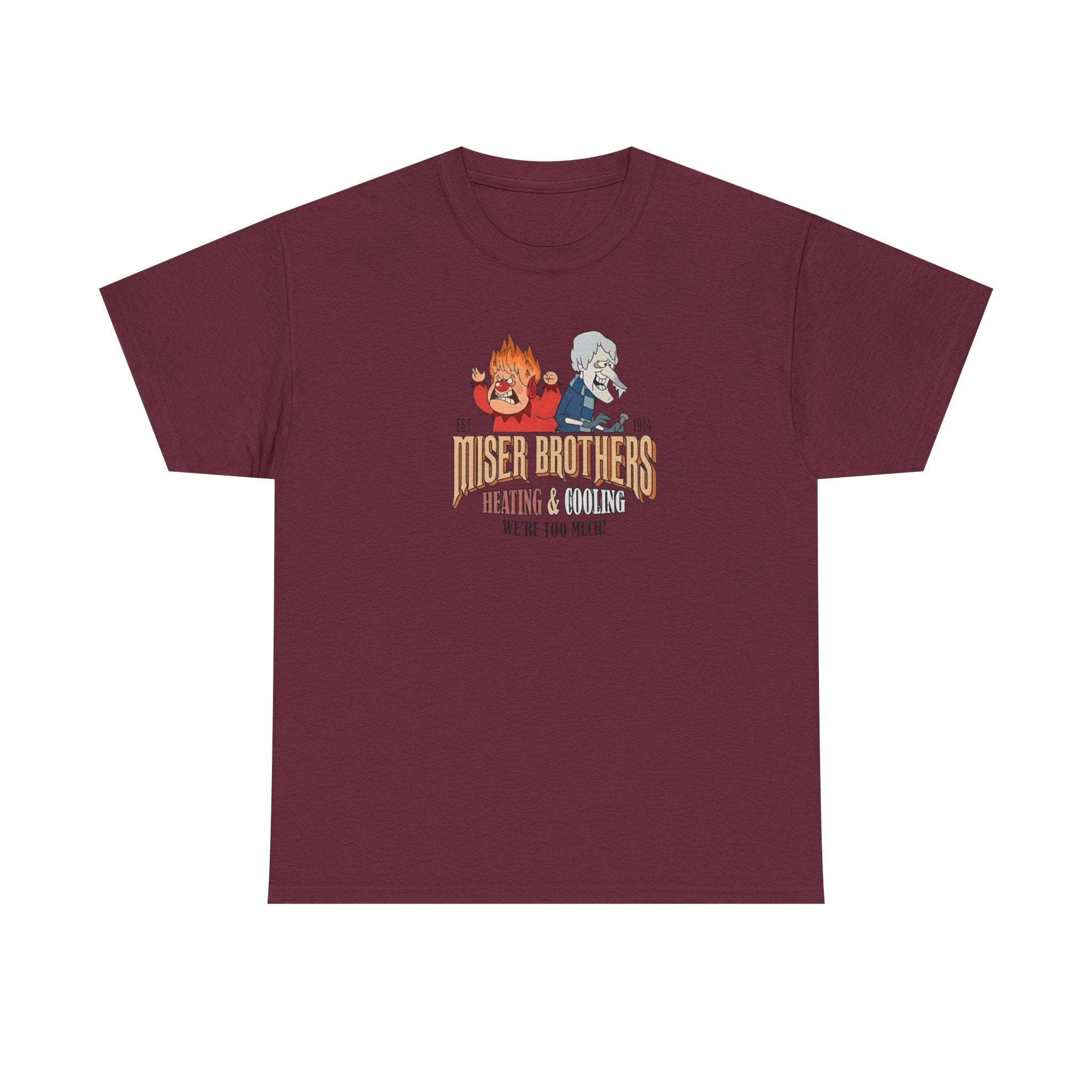 We’re Too Much Gildan T-Shirt