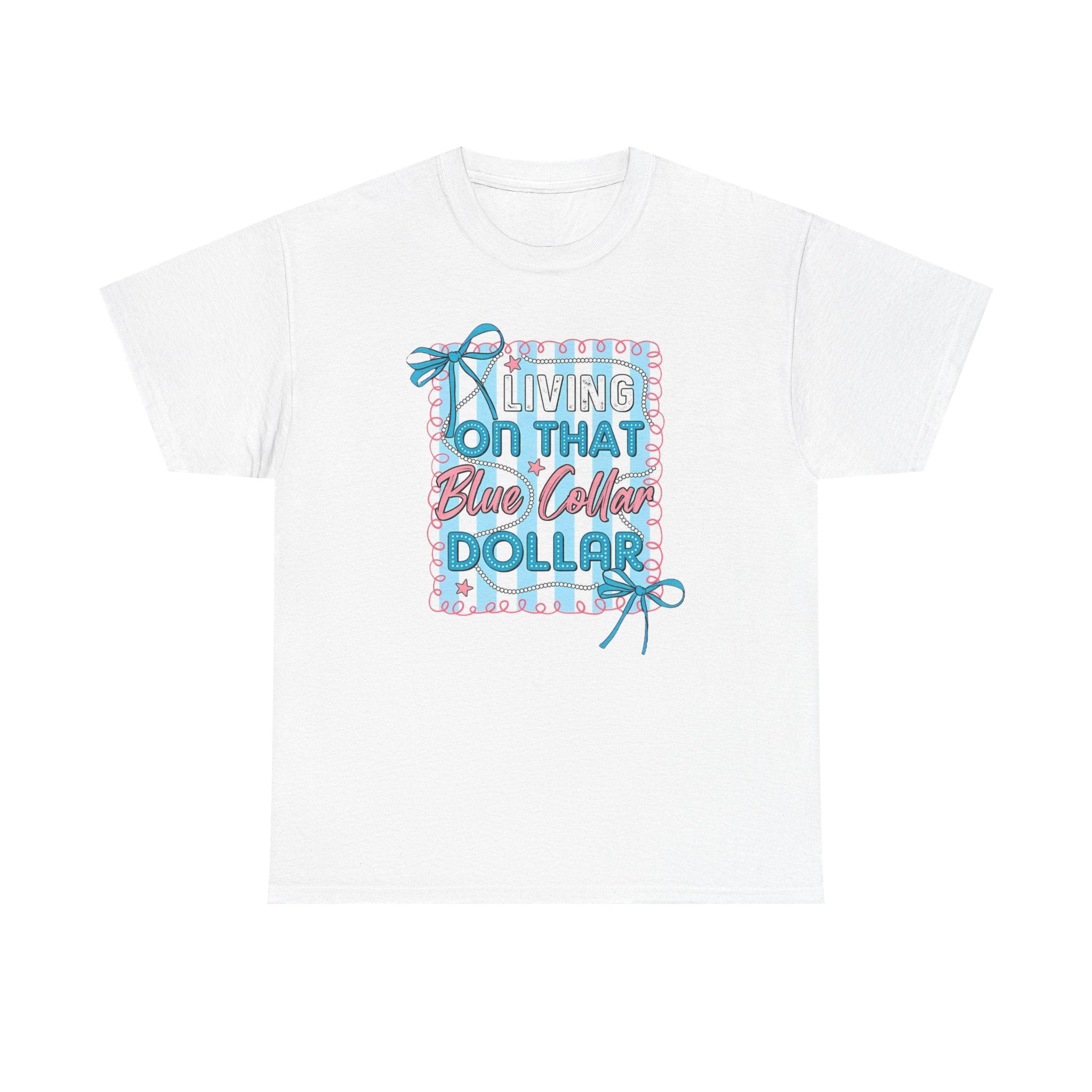 Living On That Blue Collar Dollar Gildan unisex T-Shirt