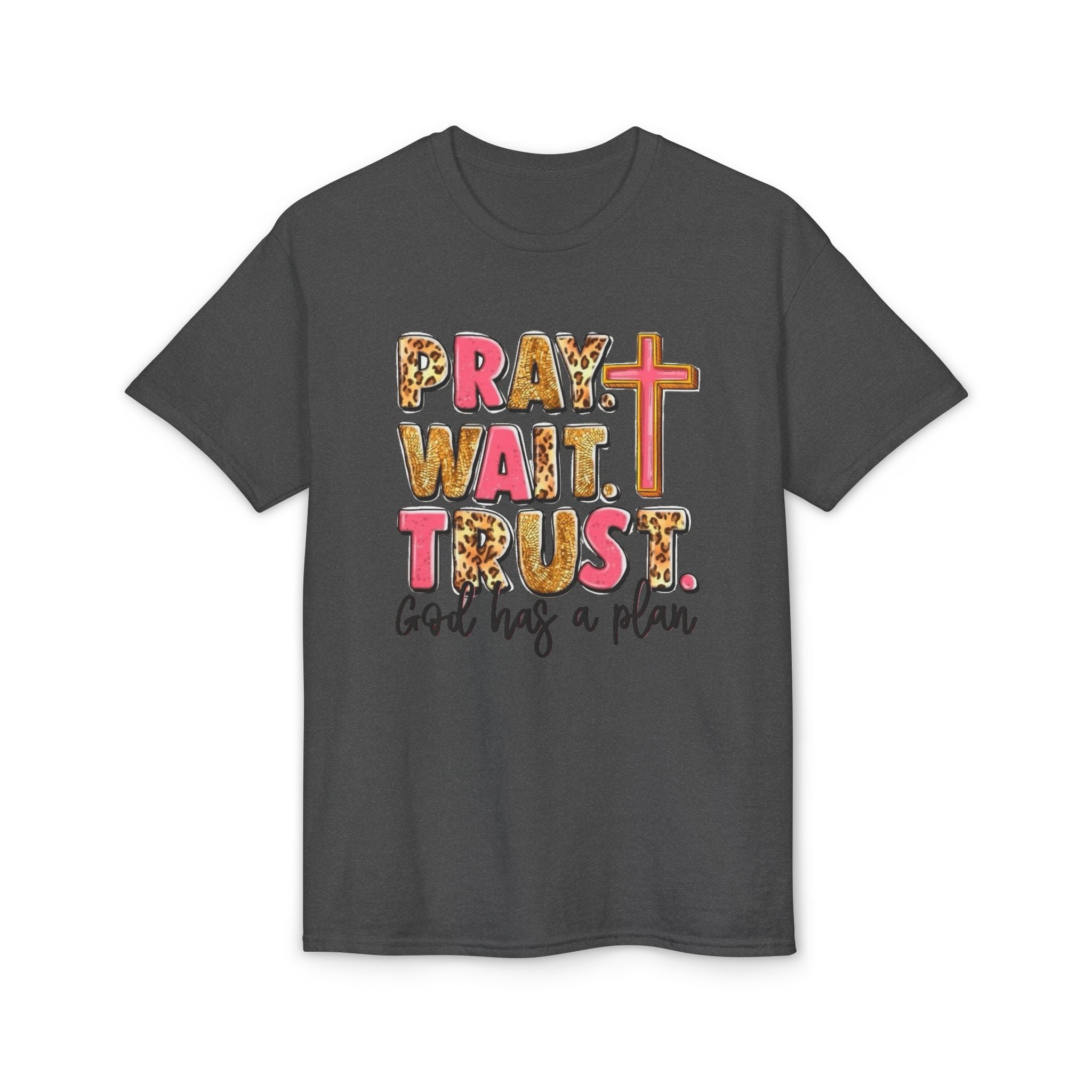 Pray, Wait, Trust Gildan unisex T-Shirt