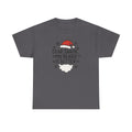 Dear Santa, My beard is Better Gildan T-Shirt