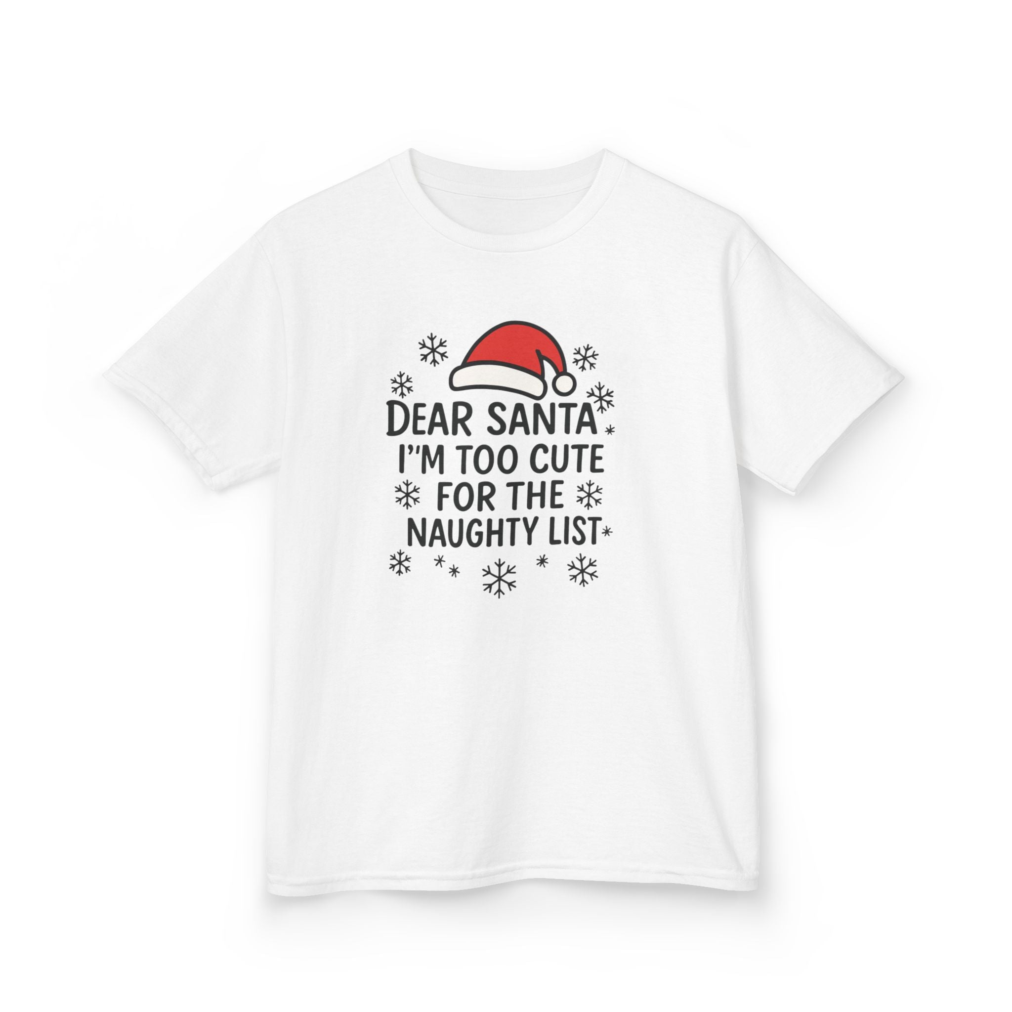 I’m too Cute for the Naughty List Kids Tee
