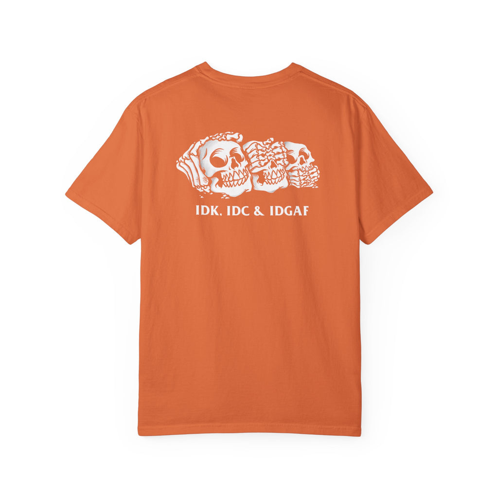Broken, IDC, IDK & IDGAF Unisex T-Shirt