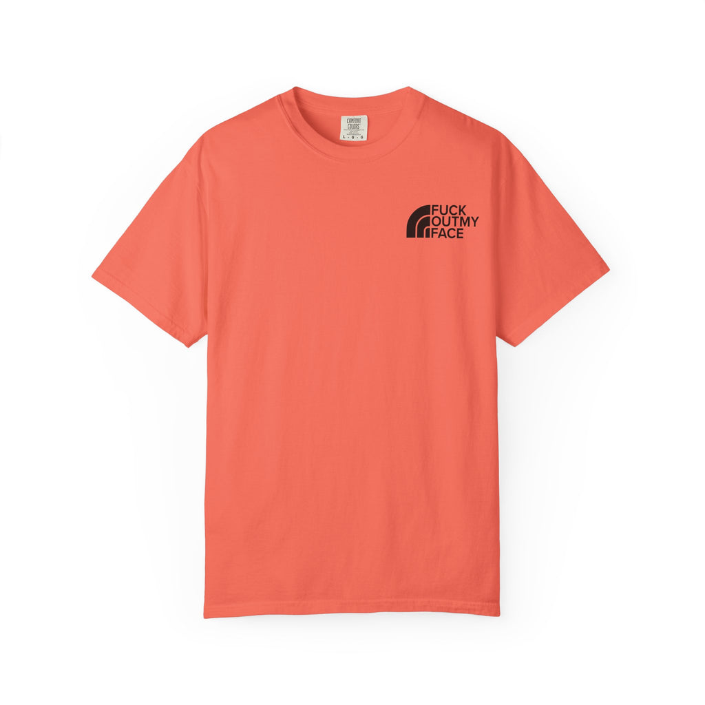 F Out my Face Unisex T-Shirt