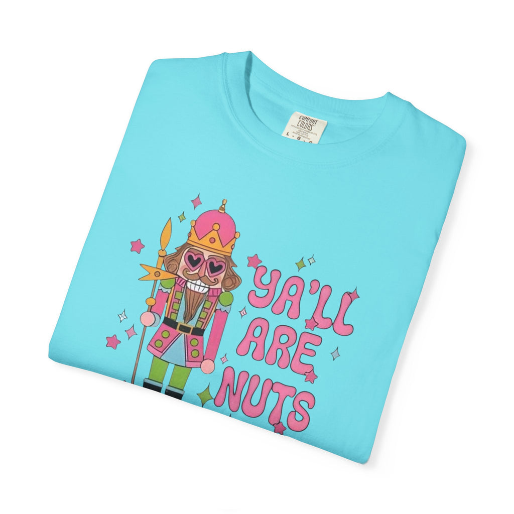 Y’all are Nuts Unisex T-Shirt