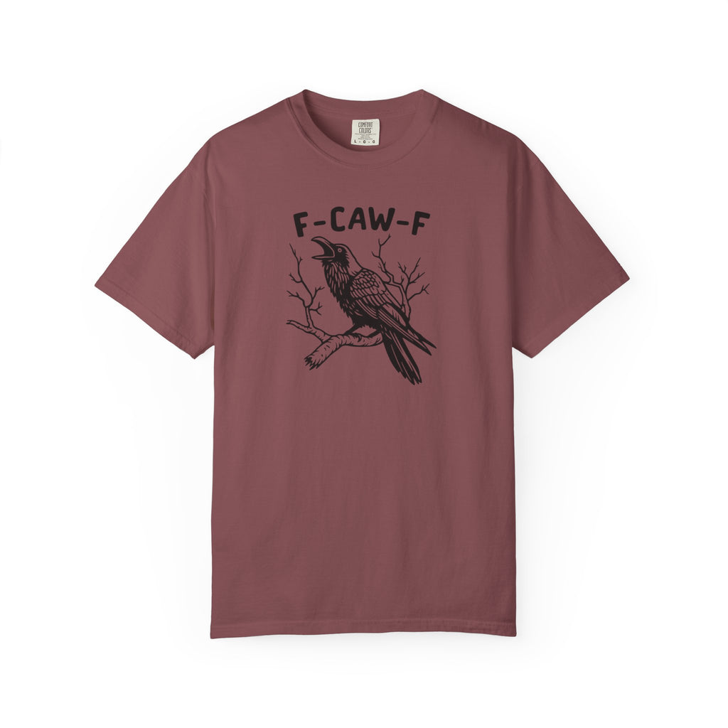F-Caw-F Unisex T-Shirt