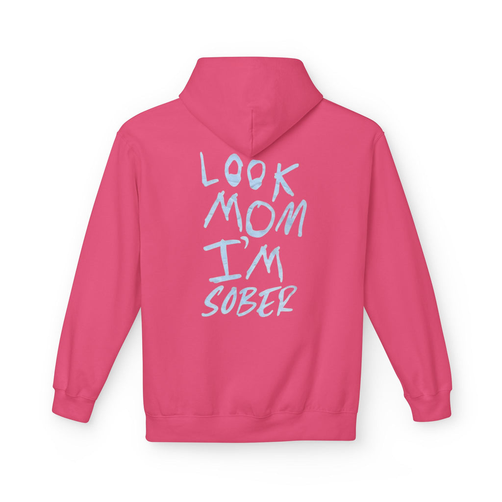 Look Mom I’m Sober Fleece Hoodie
