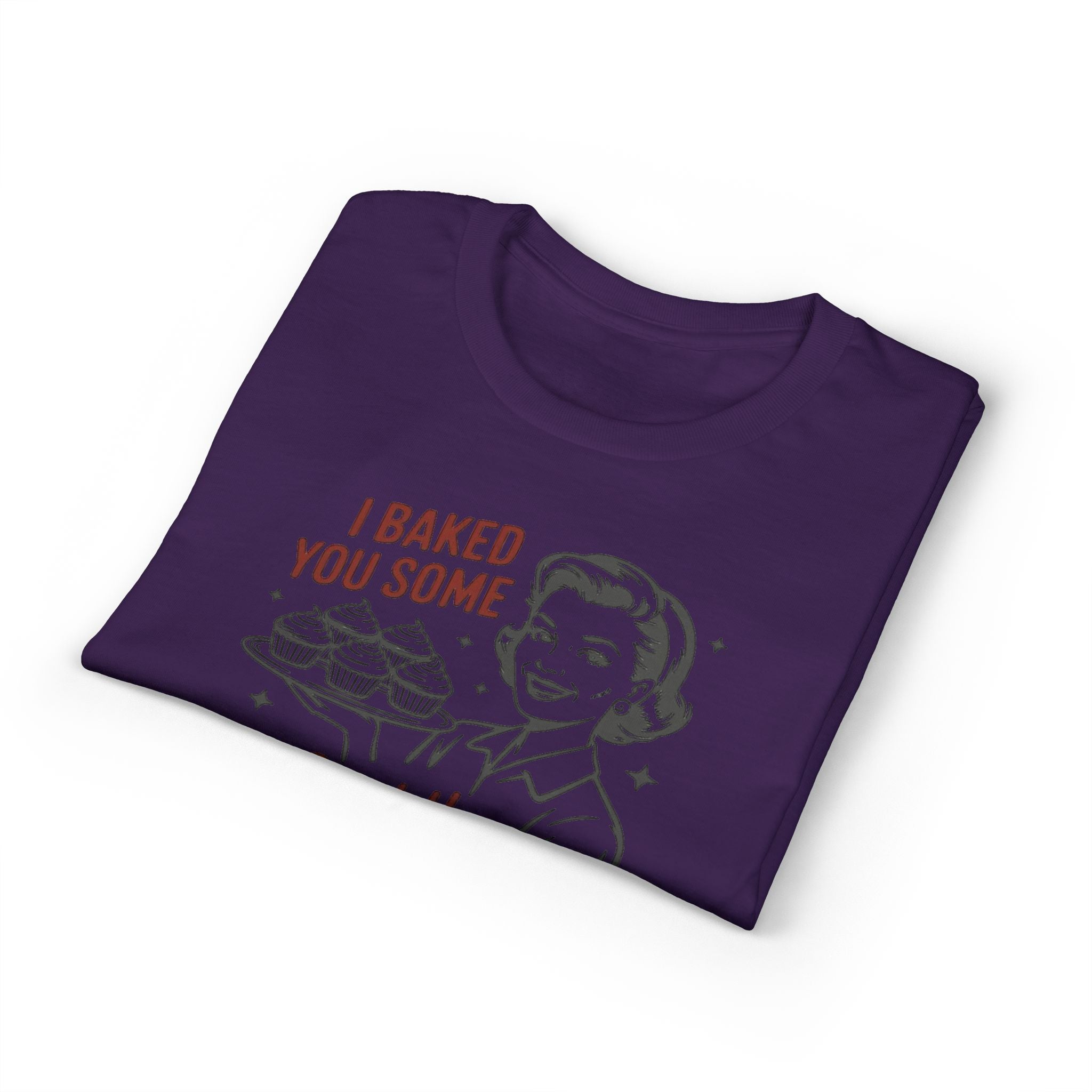 I’ve Baked Some Cupcakes Gildan unisex T-Shirt