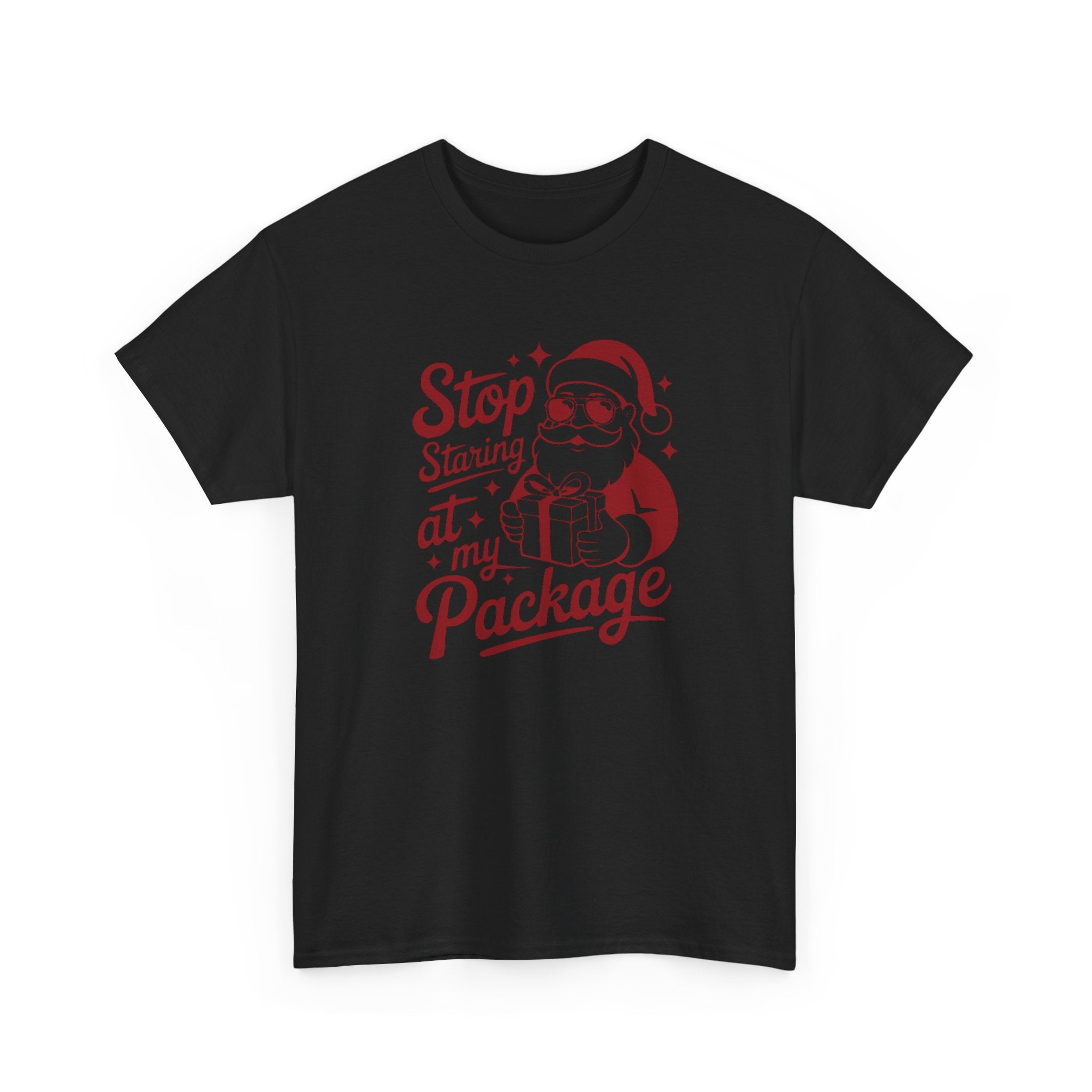 Stop Staring at my Package Gildan T-Shirt