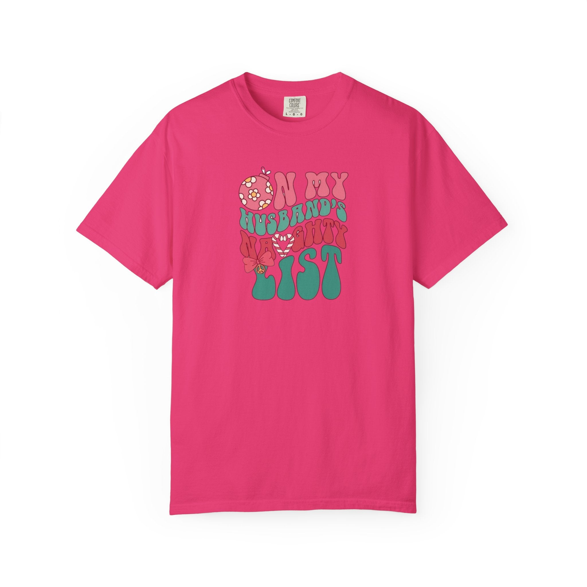 On my Husband’s Naughty List Unisex T-Shirt