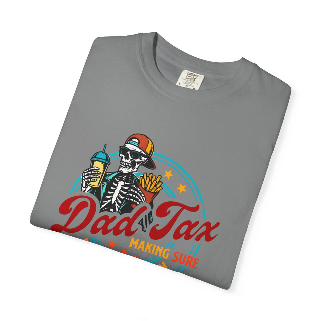 Dad Tax Unisex T-Shirt