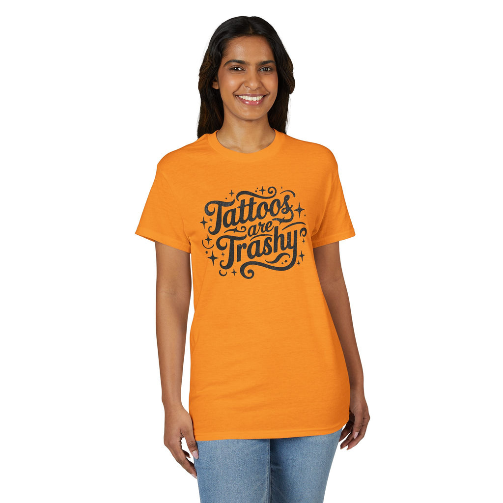 Tattoos Are Trashy Gildan unisex T-Shirt