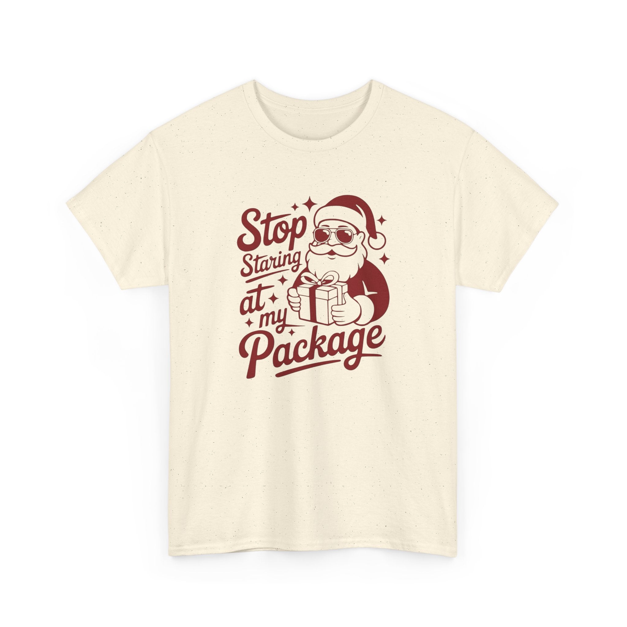 Stop Staring at my Package Gildan T-Shirt