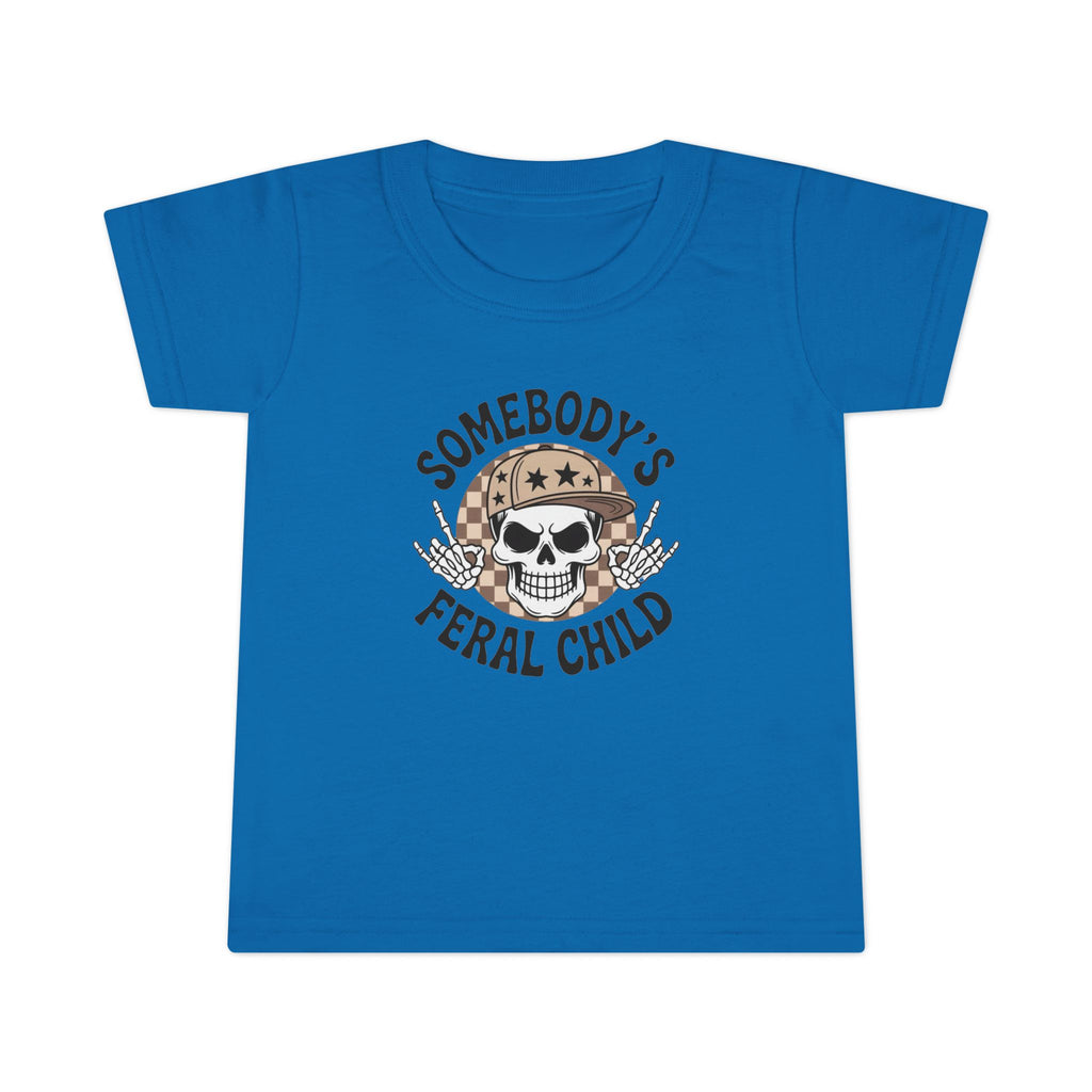 Somebody’s Feral Child Toddler T-Shirt