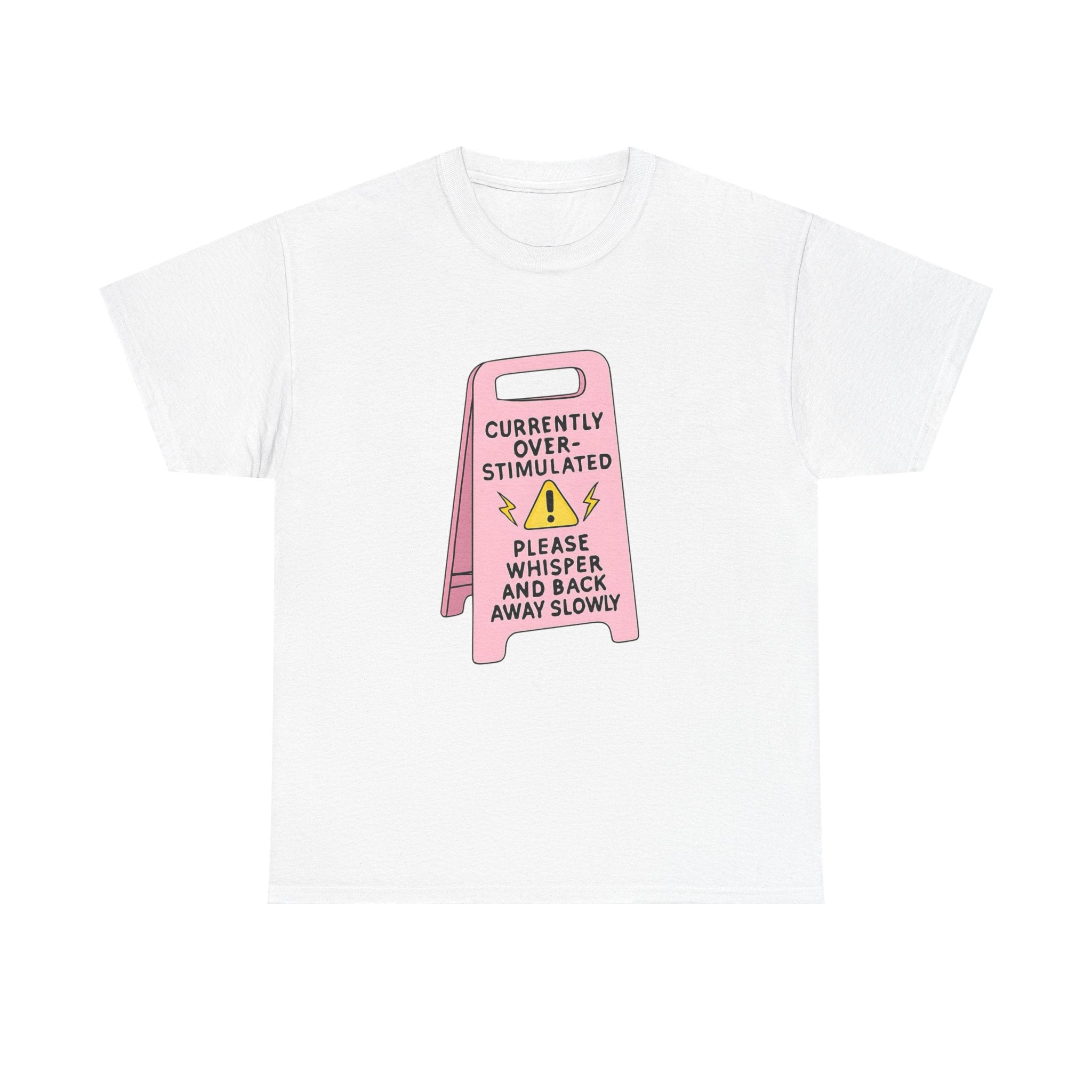 Currently Overstimulated Gildan T-Shirt