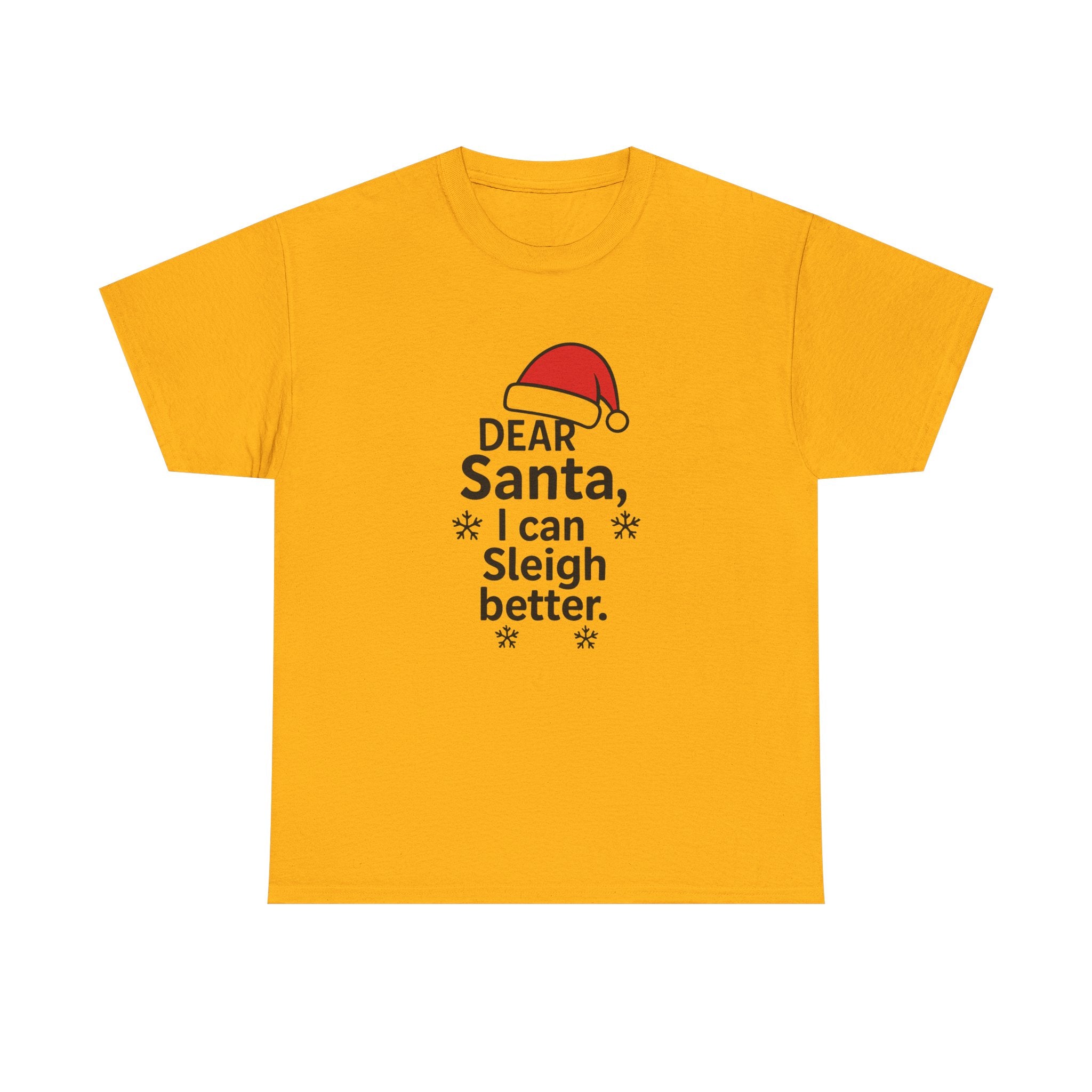 I can Sleigh Better Gildan T-Shirt