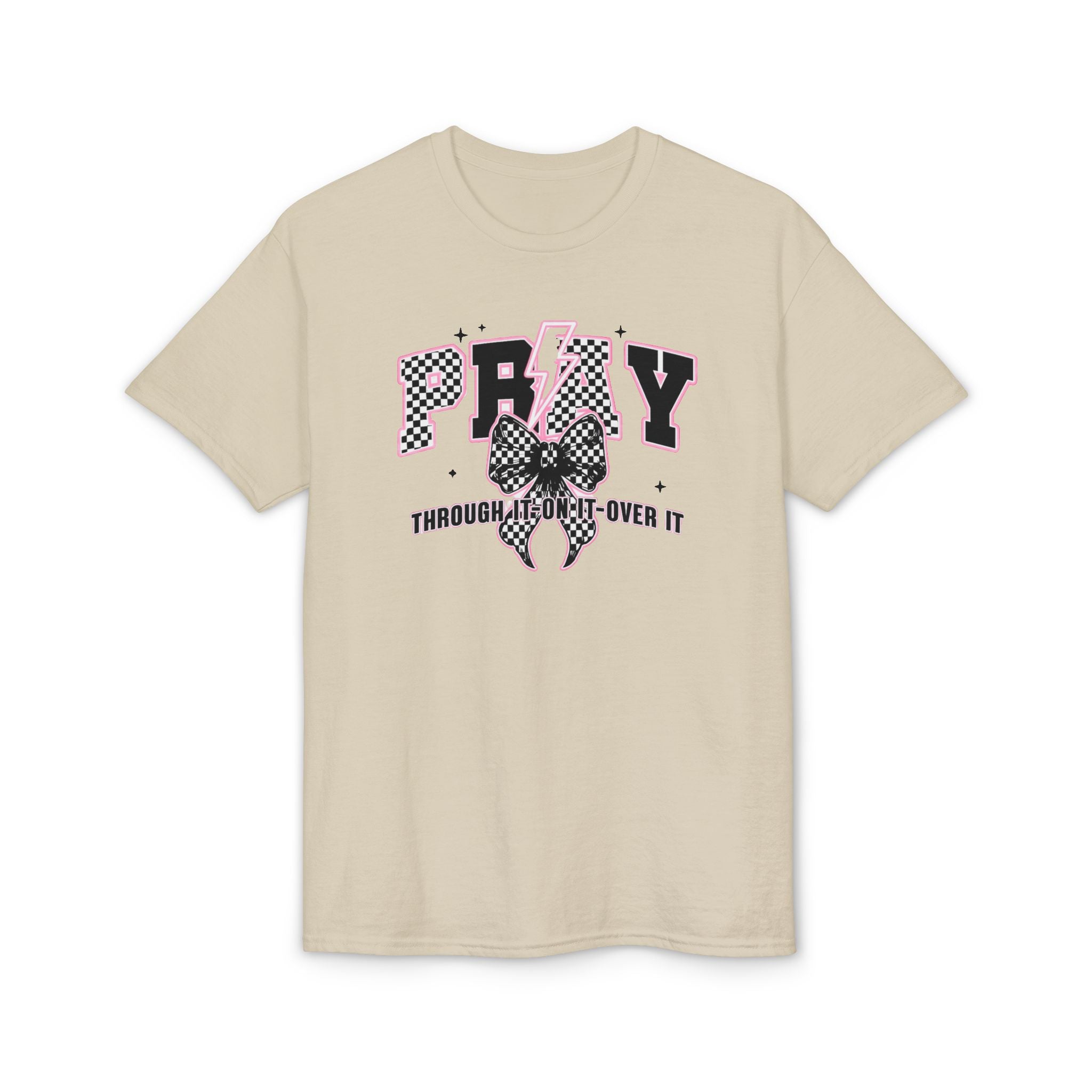 Pray Through|On|Over it Gildan unisex T-Shirt