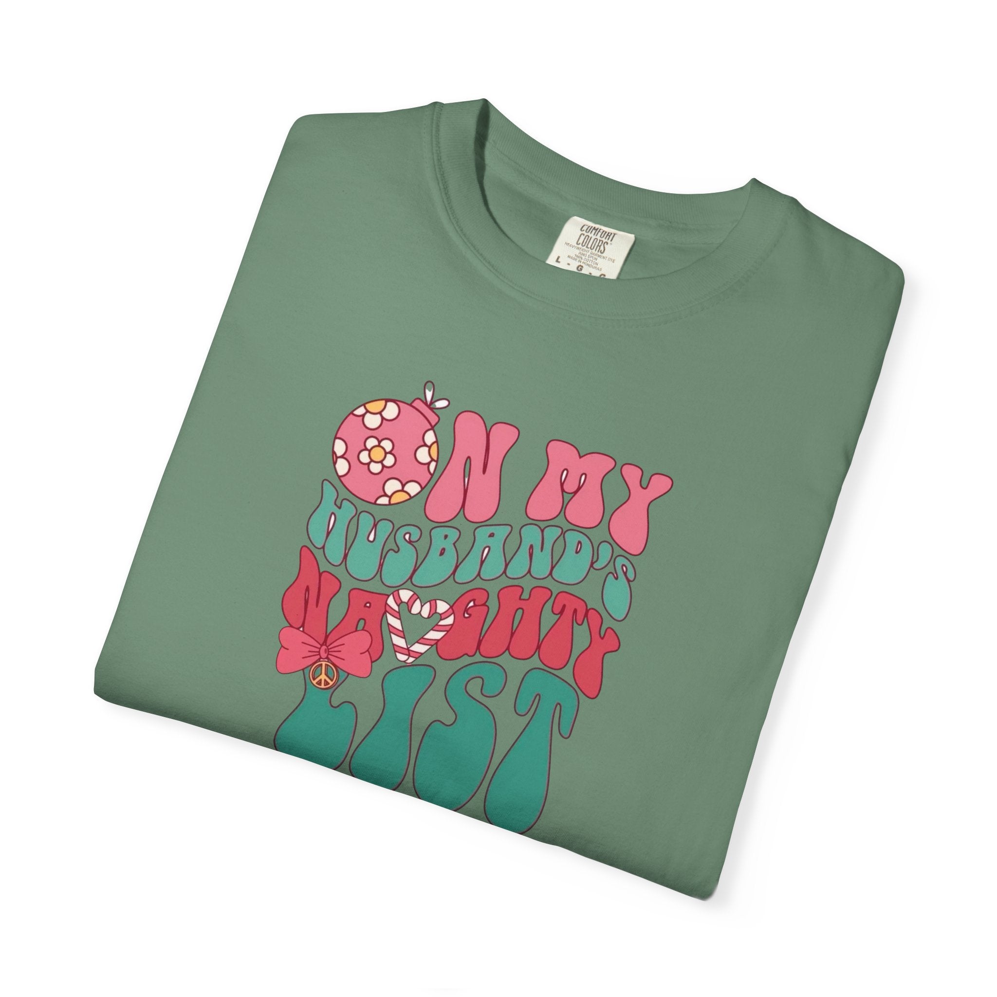 On my Husband’s Naughty List Unisex T-Shirt