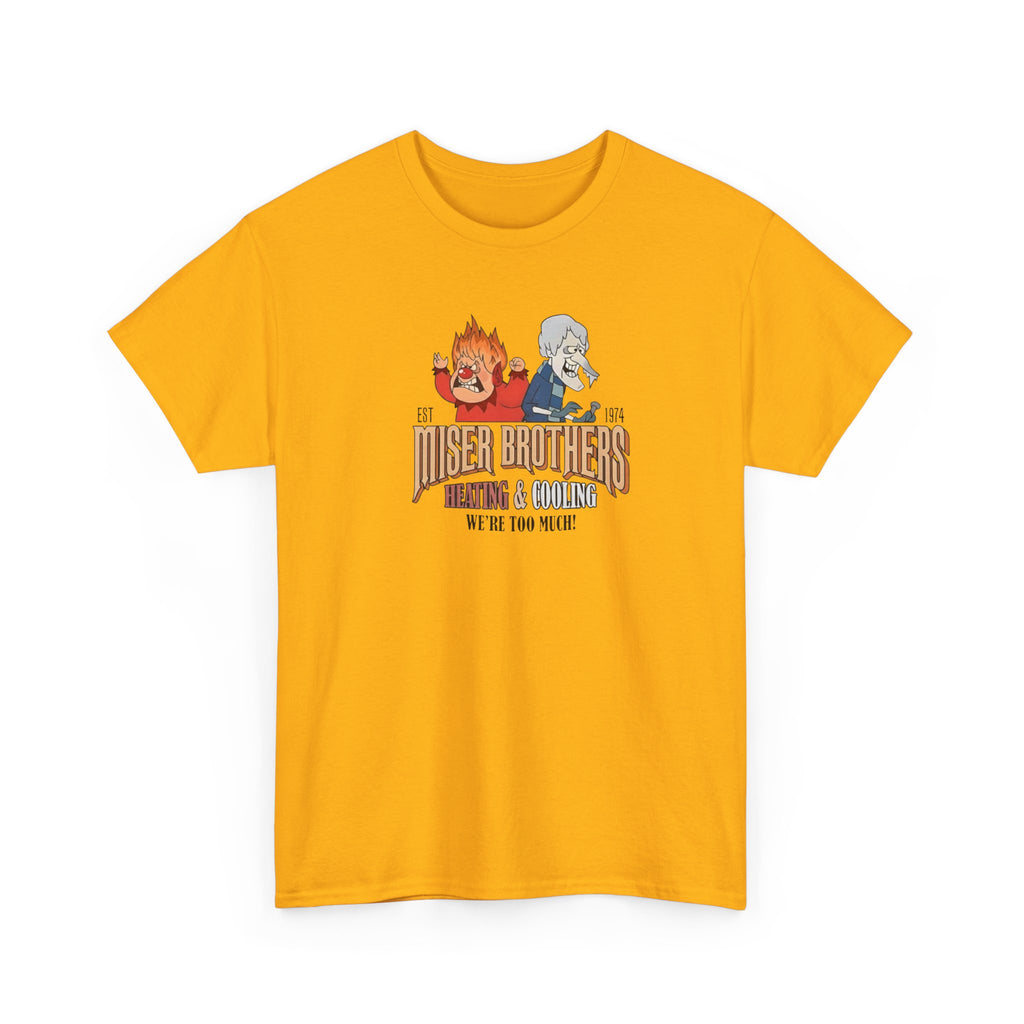 We’re Too Much Gildan T-Shirt