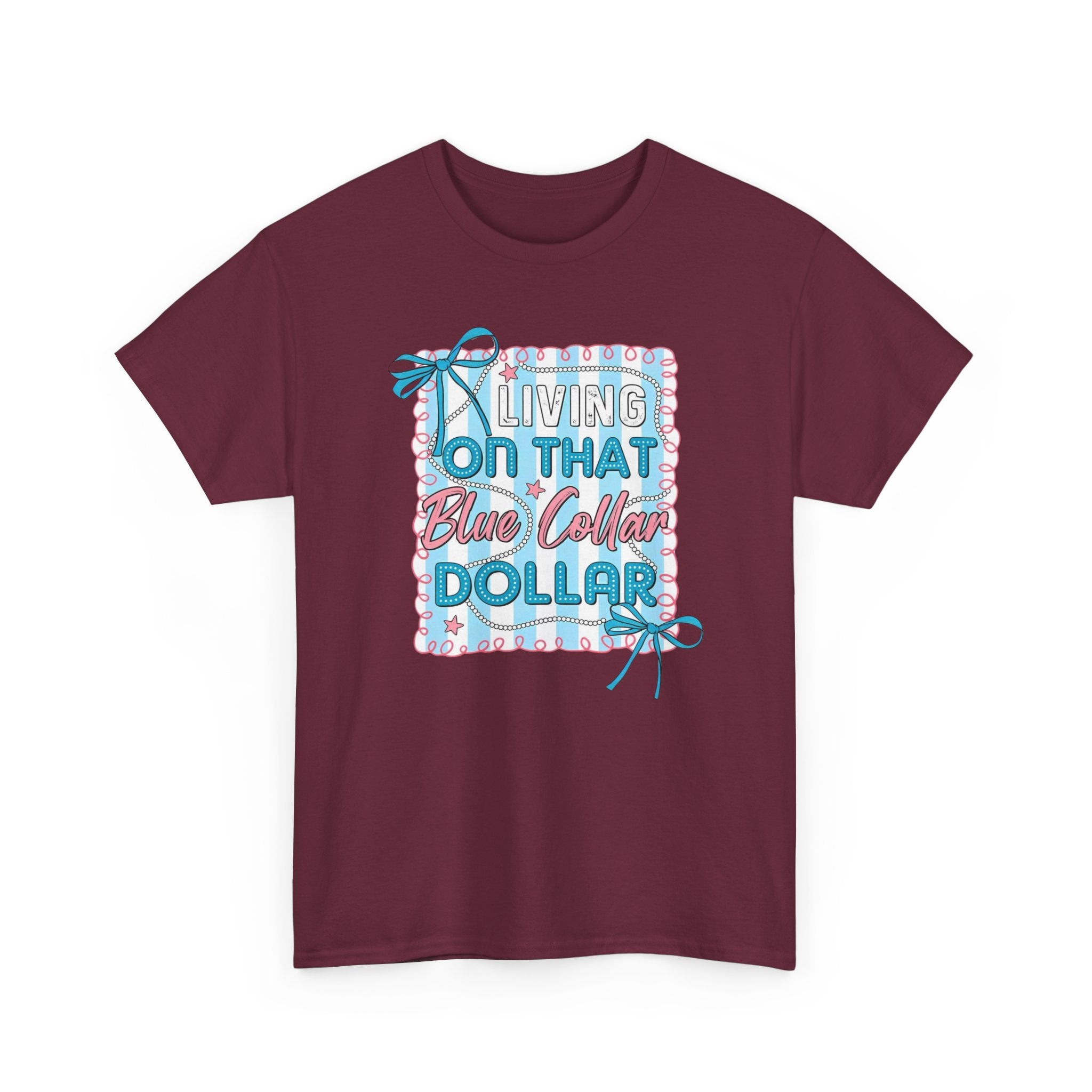 Living On That Blue Collar Dollar Gildan unisex T-Shirt