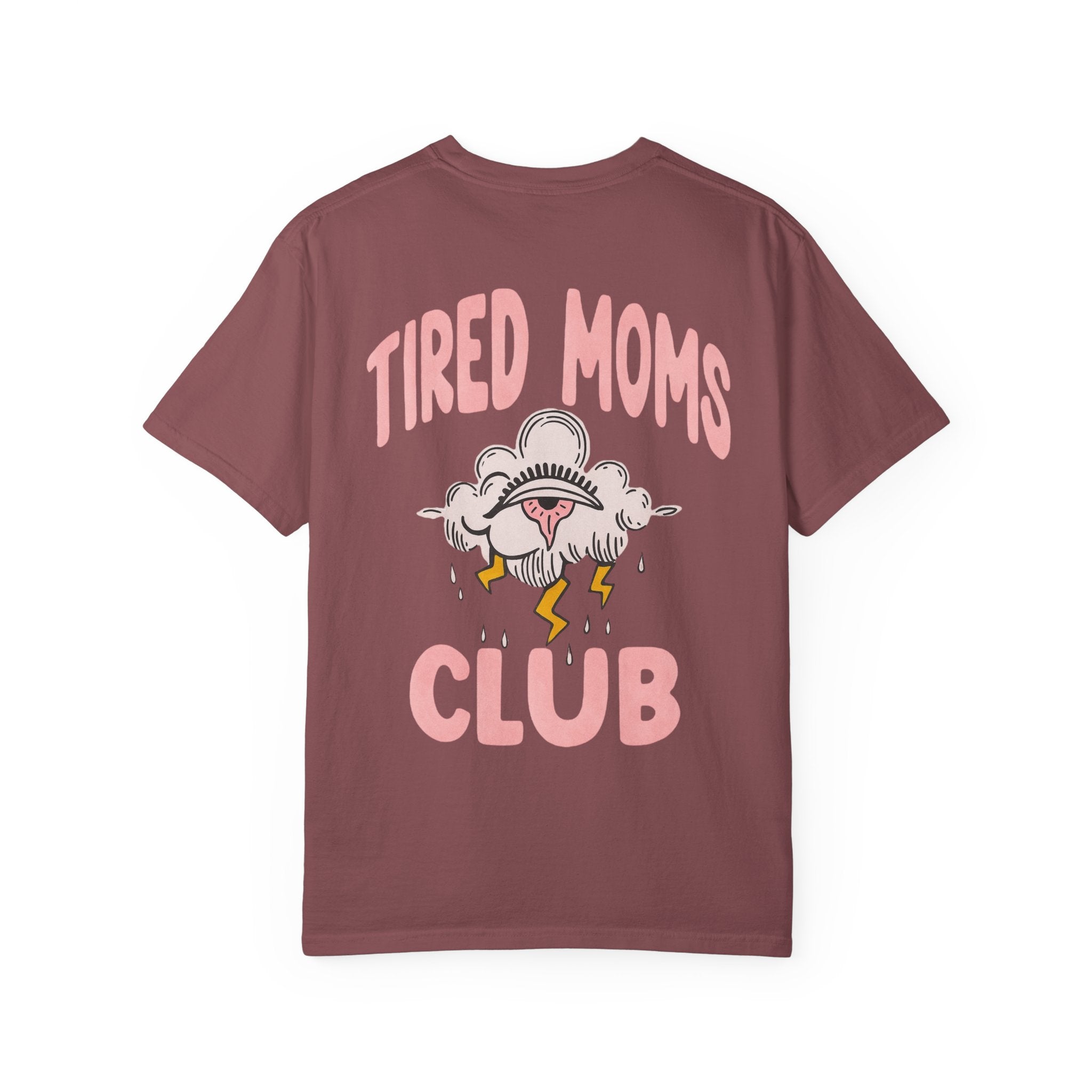 Tired Moms Club Unisex T-Shirt