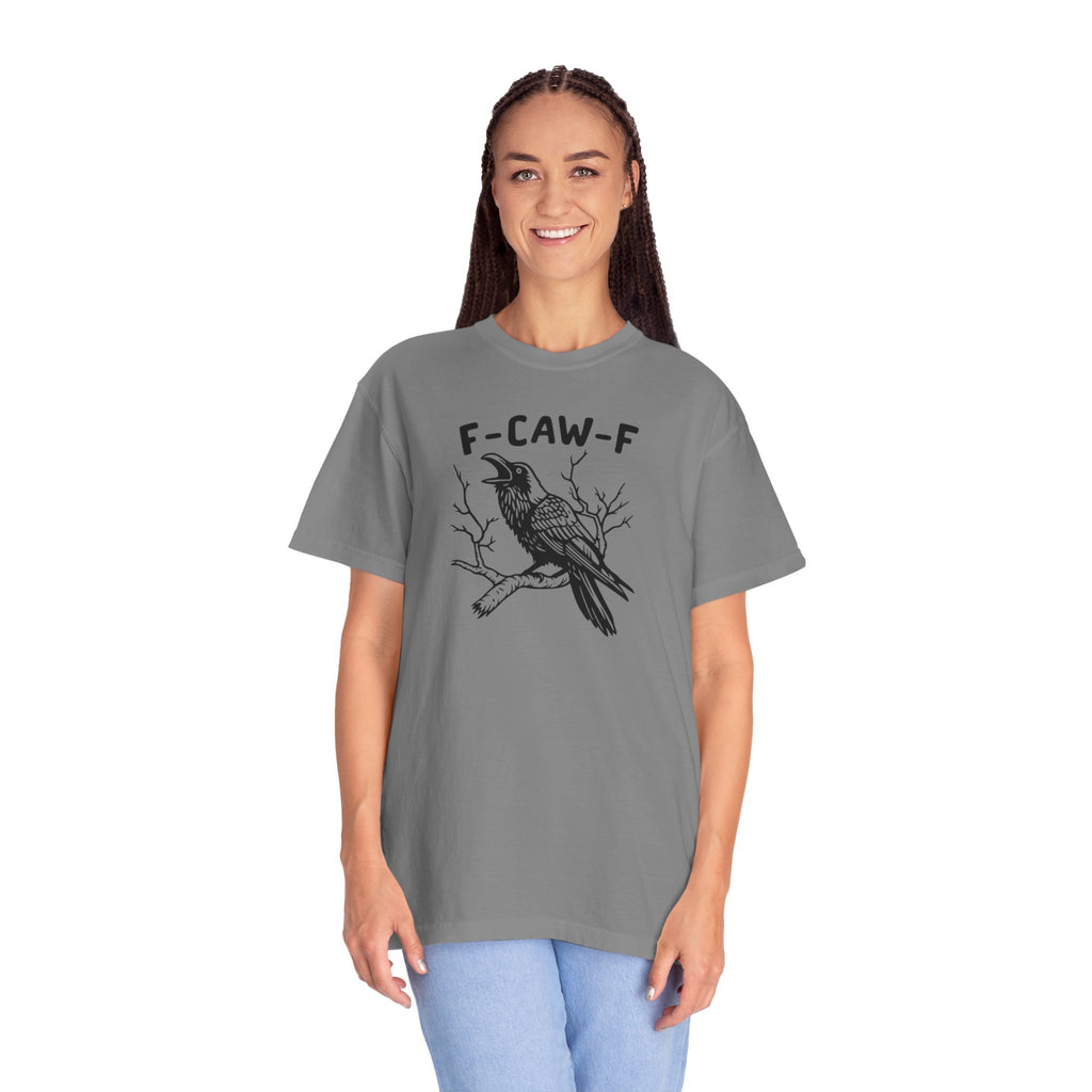 F-Caw-F Unisex T-Shirt