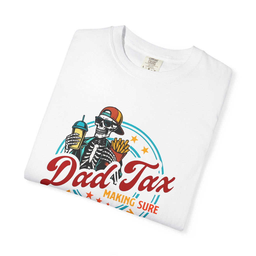 Dad Tax Unisex T-Shirt