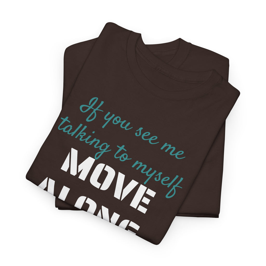 Move Along Gildan T-Shirt