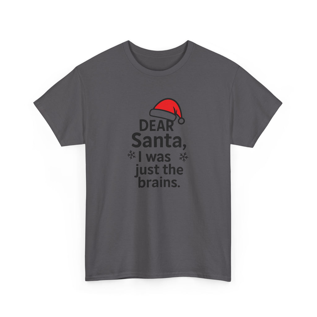 I was just the brains Gildan T-Shirt