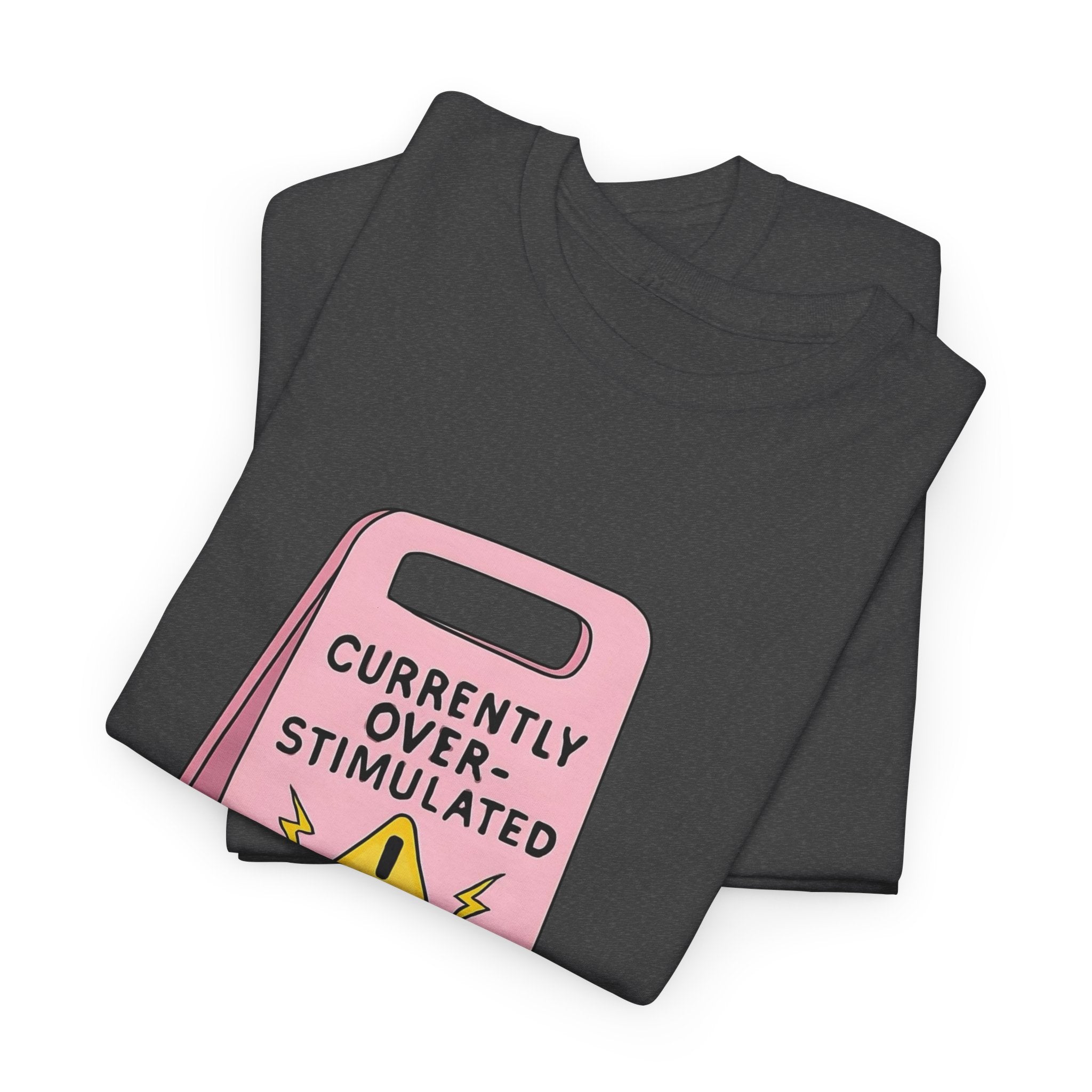 Currently Overstimulated Gildan T-Shirt