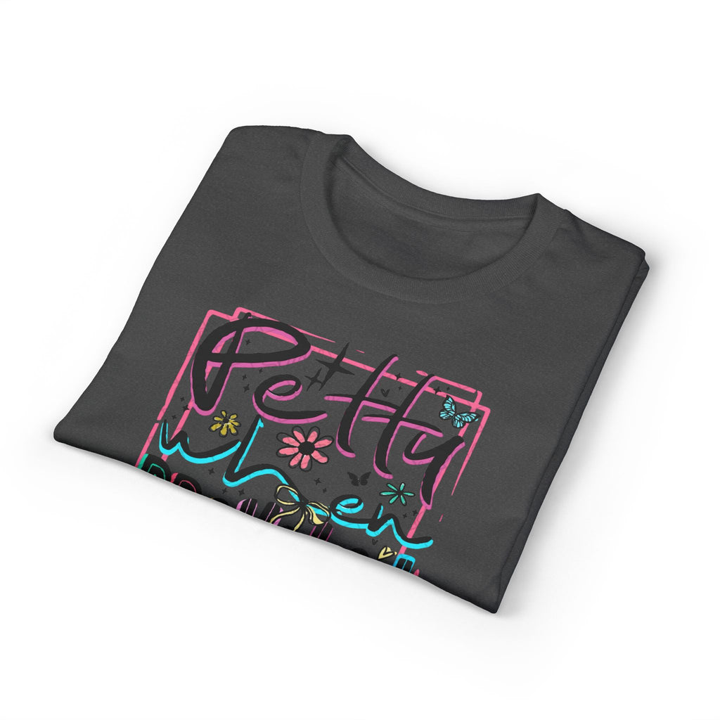 Petty When Provoked Gildan unisex T-Shirt