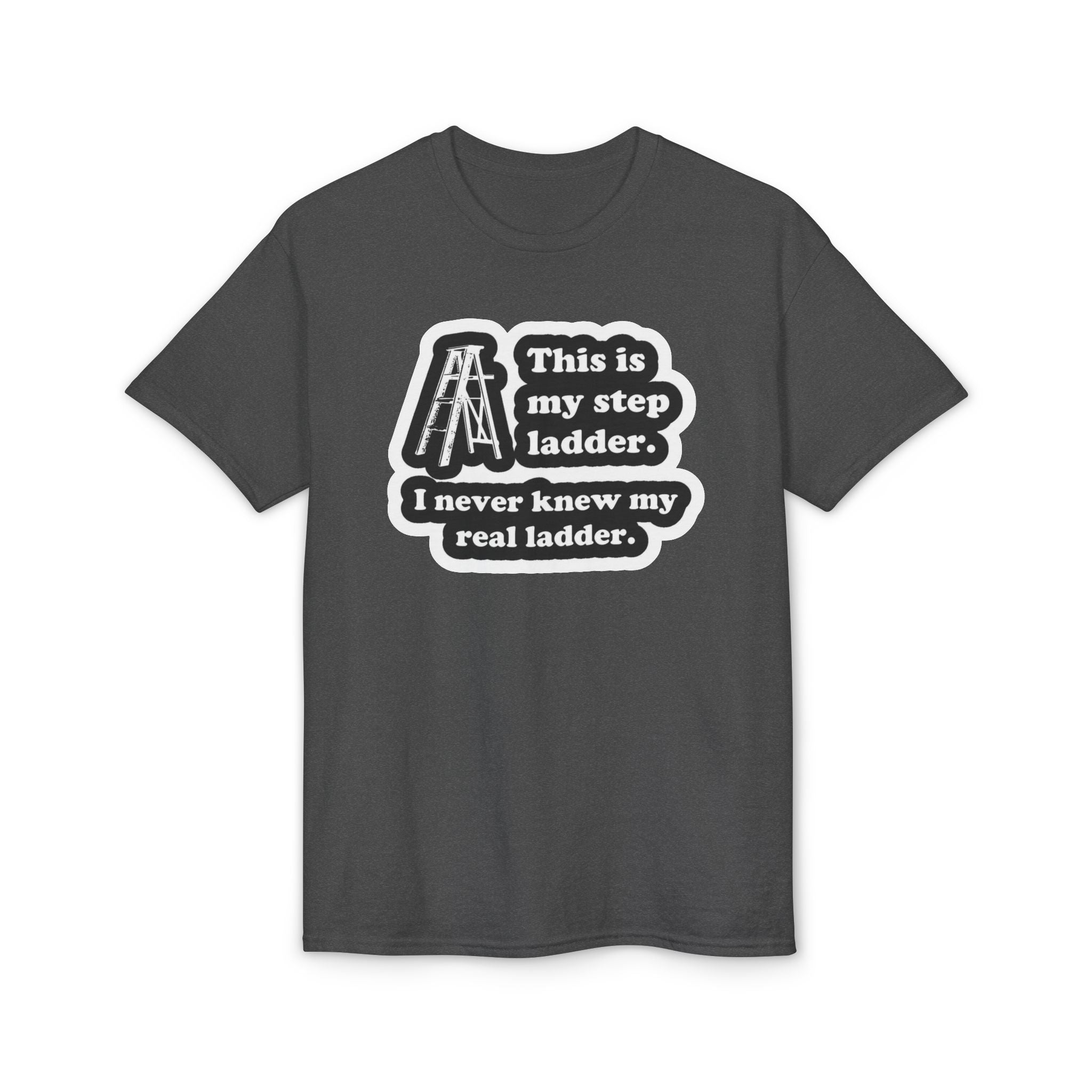 Step Ladder Gildan unisex T-Shirt