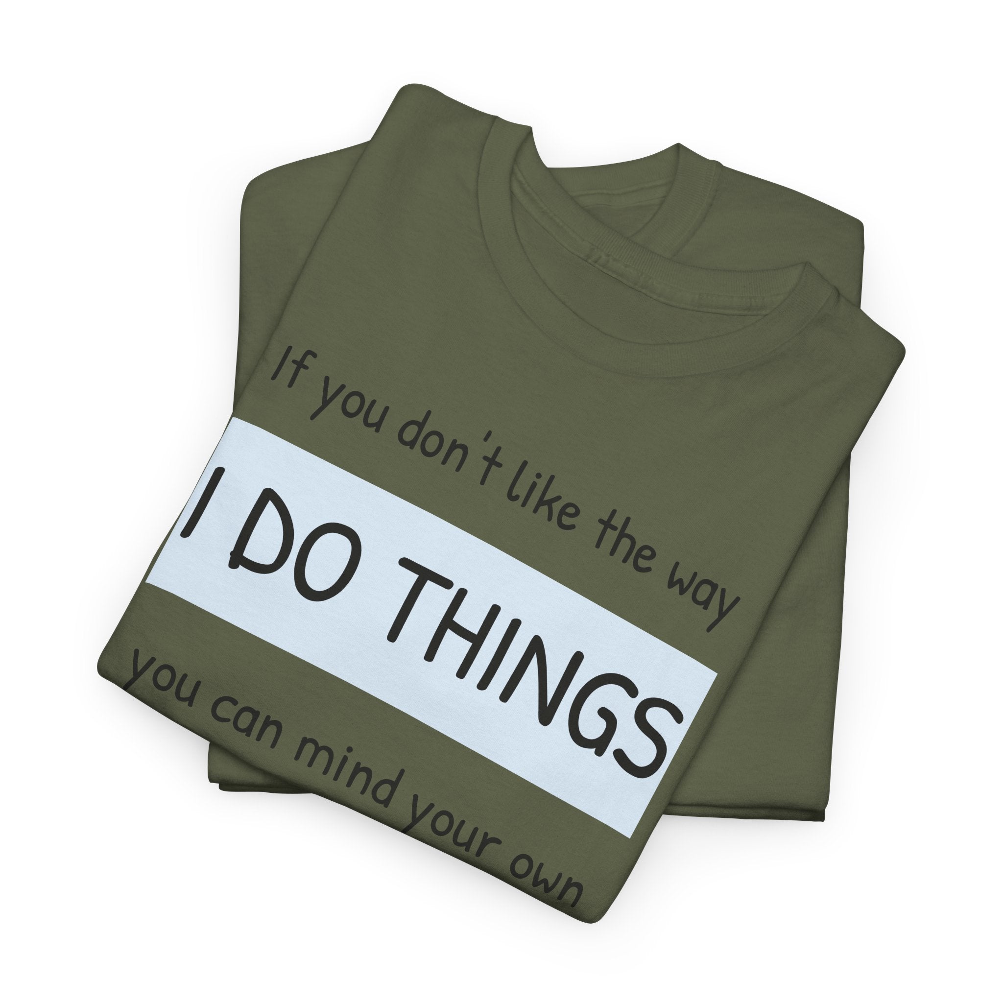Mind Your Own Gildan T-Shirt