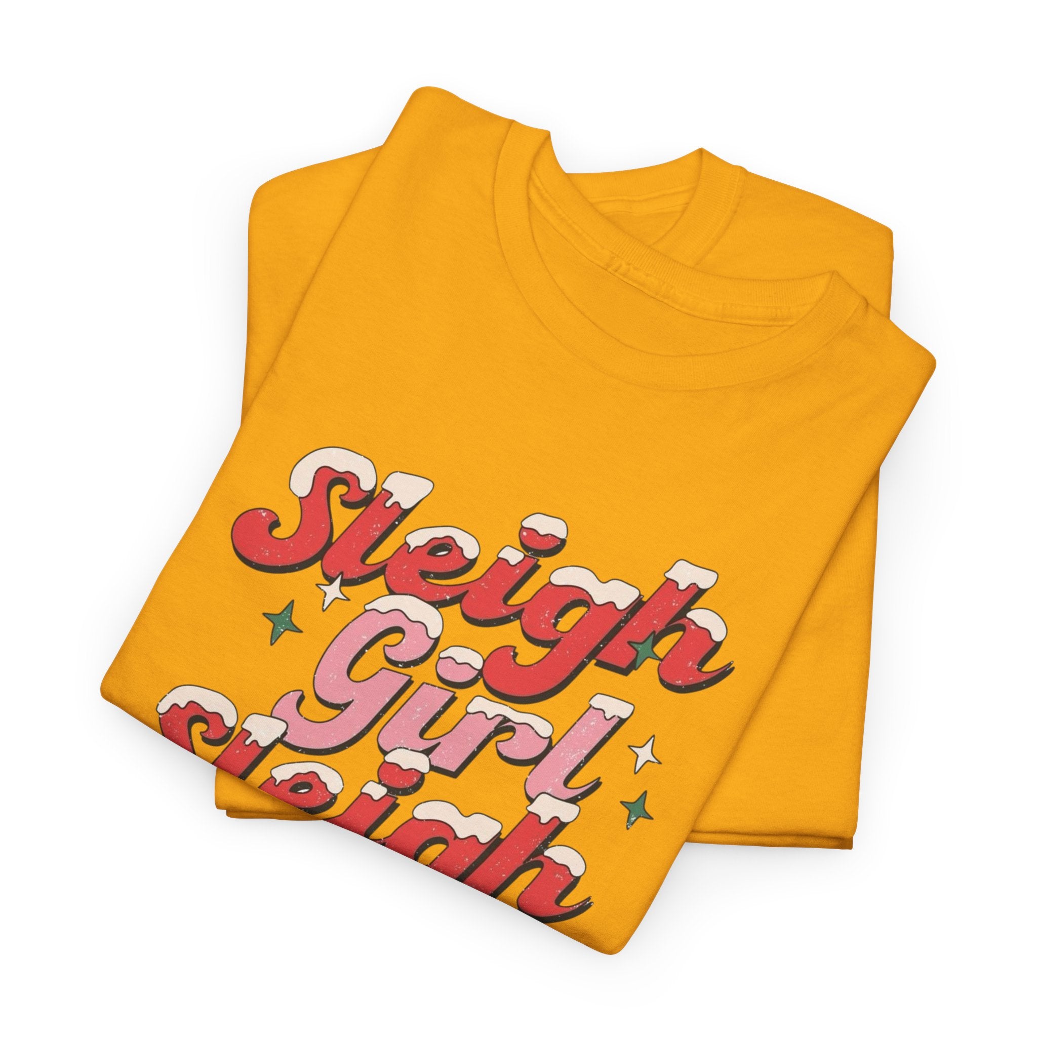 Sleigh Girl Sleigh Gildan unisex T-Shirt