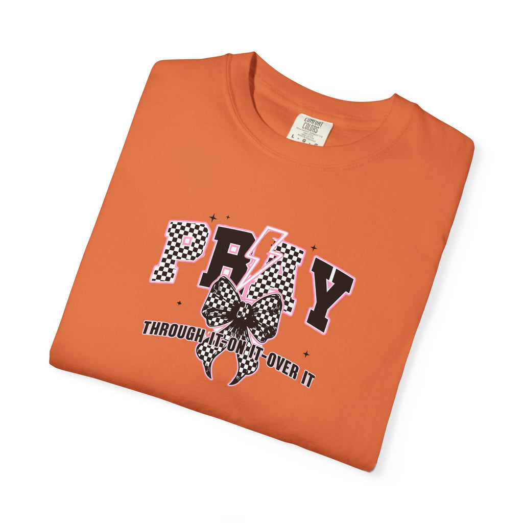 Pray on/over/through it Unisex T-Shirt