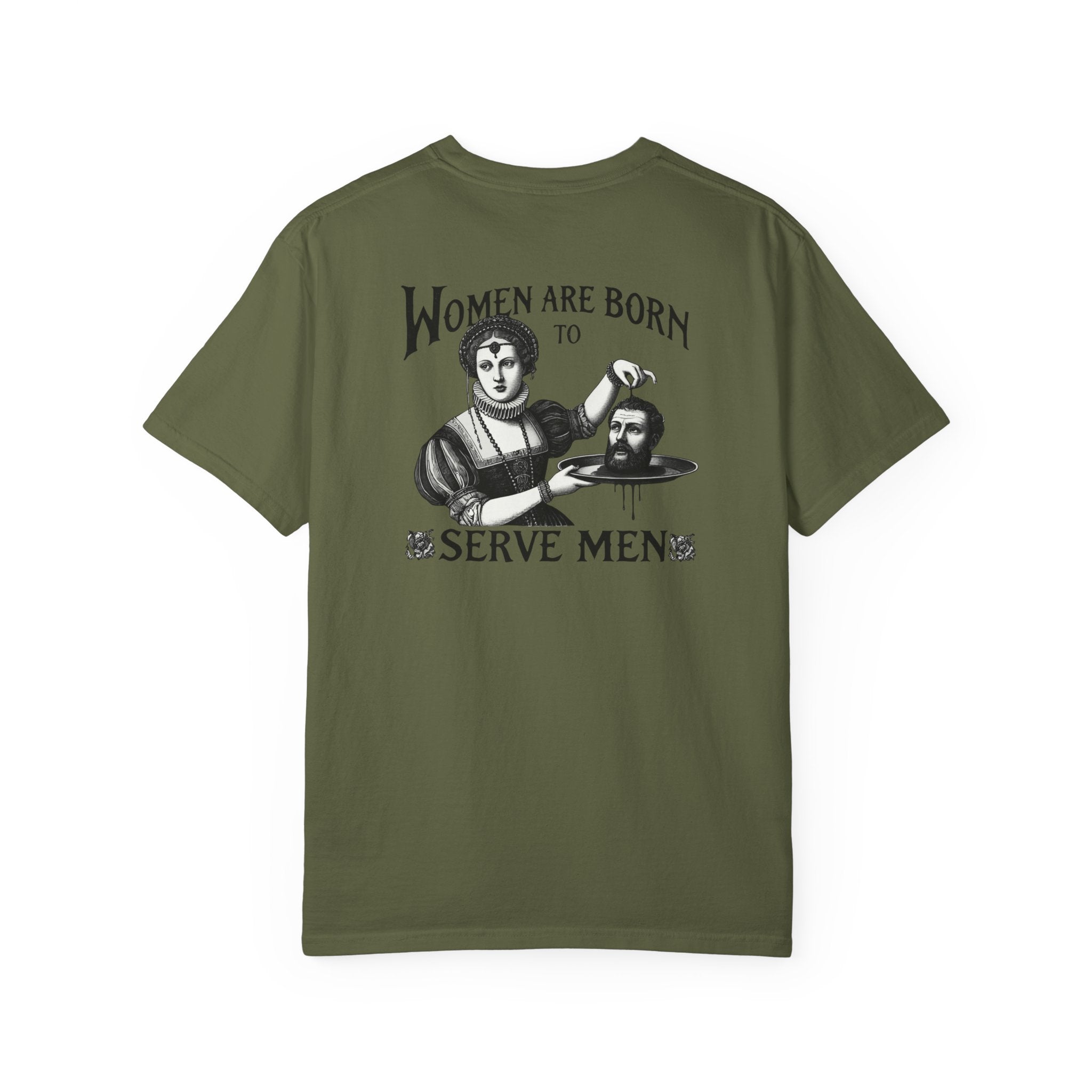 Women are Born to Serve Men Unisex T-Shirt