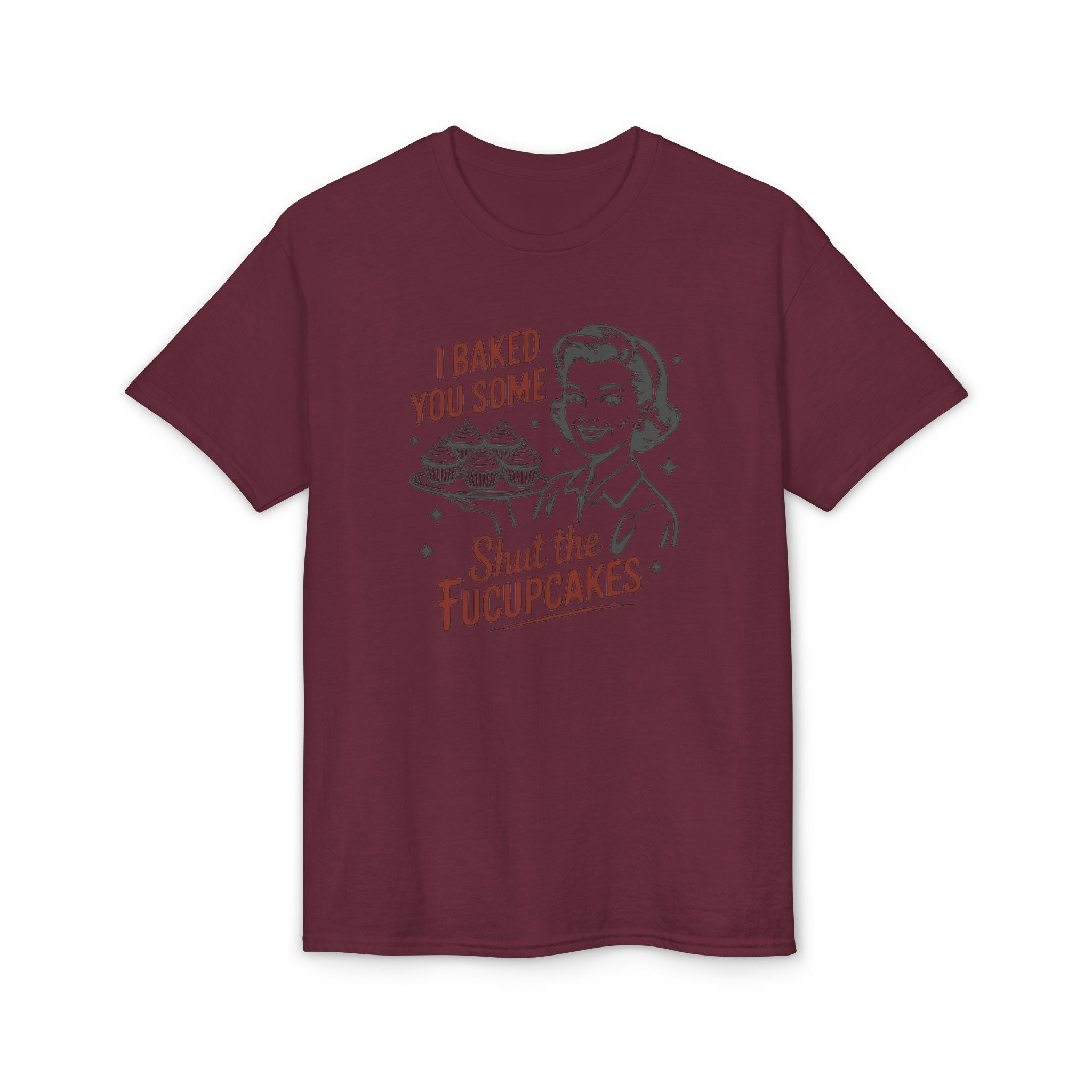 I’ve Baked Some Cupcakes Gildan unisex T-Shirt