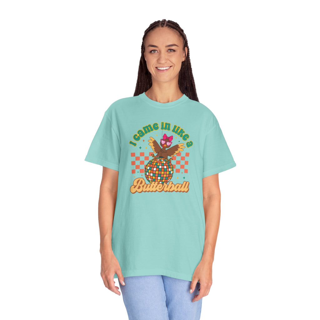 I Came in like a Butterball Unisex T-Shirt