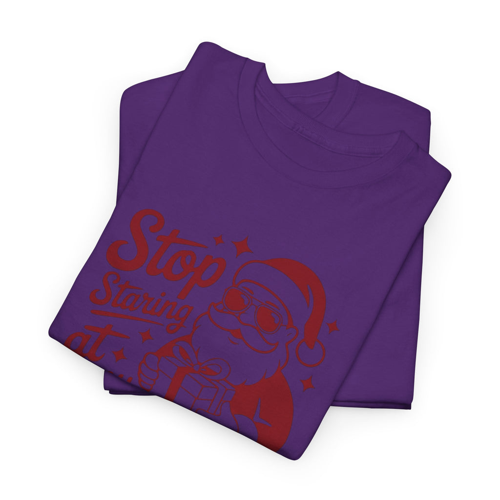 Stop Staring at my Package Gildan T-Shirt